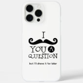 I Mustache You A Question Case-Mate iPhoneケース (裏面)