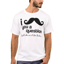 i mustache you a question