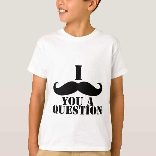 I mustache you a question tシャツ (正面)