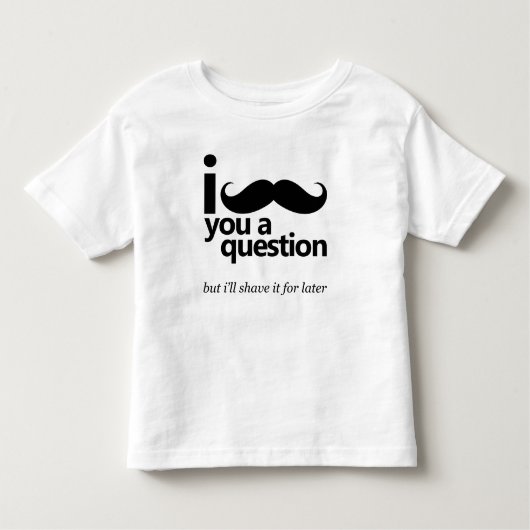 I mustache you a questionTシャツ トドラーTシャツ (正面)