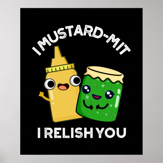 I Mustard-mit I Rewish You Condiment Pun Dark BG ポスター (正面)