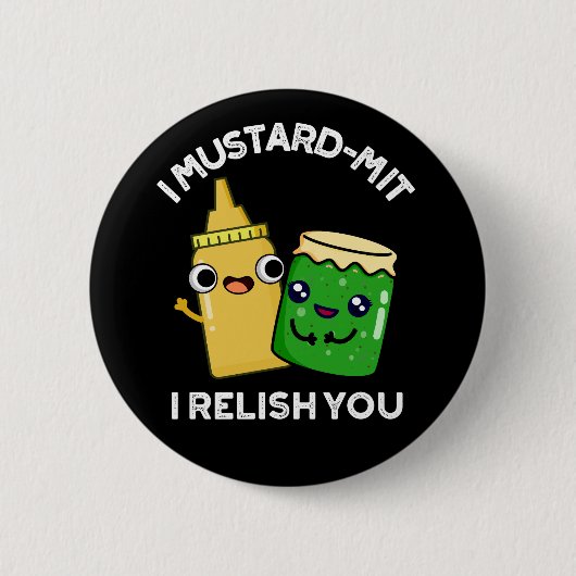 I Mustard-mit I Rewish You Condiment Pun Dark BG 缶バッジ (正面)
