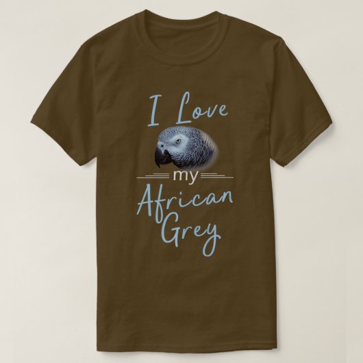 I My African Grey Parrot Pet Bird Tシャツ (デザイン正面)