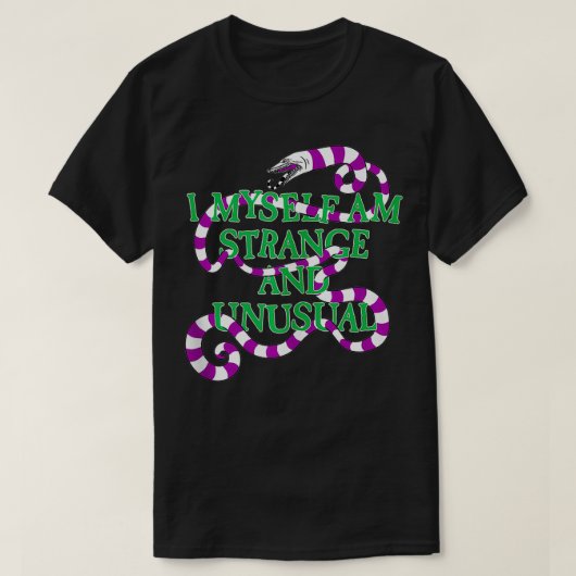 I Myself Am Strange And Unusual Tシャツ (デザイン正面)
