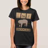 I Nap Periodically - Funny Science Animal Lover Sl Tシャツ (正面)