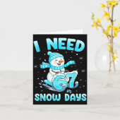 I Need 6 7 Snow Days Christmas Snowman Teacher Stu カード (黄色い花)