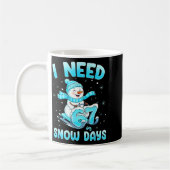 I Need 6 7 Snow Days Christmas Snowman Teacher Stu コーヒーマグカップ (左)