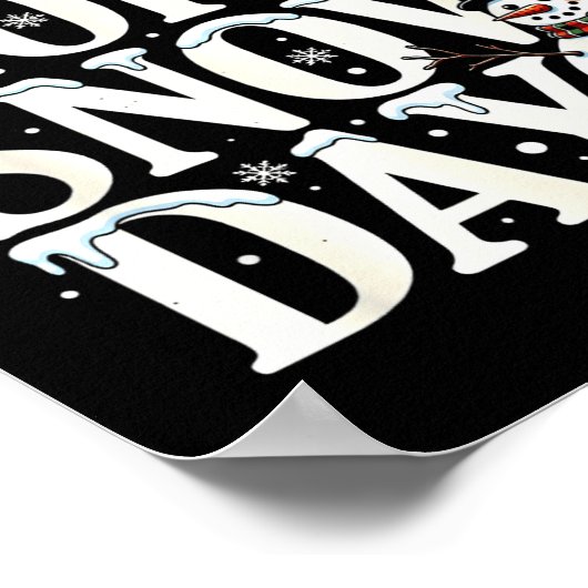 I Need 6 7 Snow Days Funny Snowman 67 Teacher Wint ポスター (角)