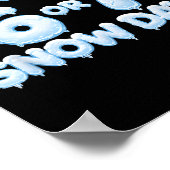 I Need 6 7 Snow Days Funny Snowy Days Teacher And  ポスター (角)