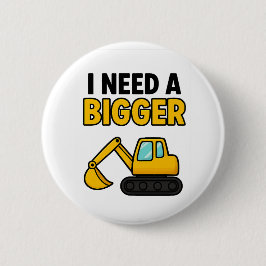 I need a BIGGER Digger badge 缶バッジ