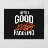 I Need A Good Paddling Rafting ポストカード (正面)