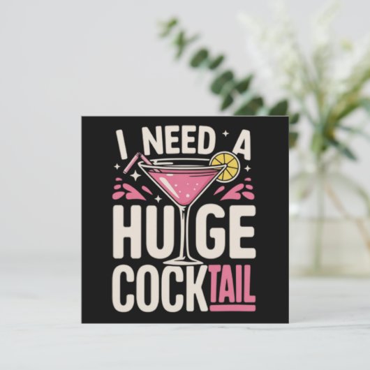 I Need a Huge Cocktail Adult Joke Funny Drinking 招待状 (スタンド正面)