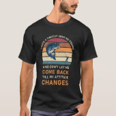 I Need A Timeout Send Me Fishing Tシャツ (正面)