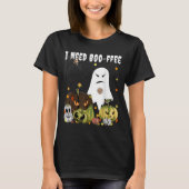 I Need Boo-ffee Ghost Jack-o-lantern Coffee Lover  Tシャツ (正面)