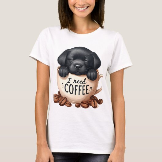 I NEED COFFEE AND A BLACK LABRADOR RETRIEVER DOG Tシャツ (正面)