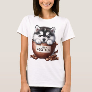 I NEED COFFEE AND AN ALASKAN MALAMUTE DOG Tシャツ