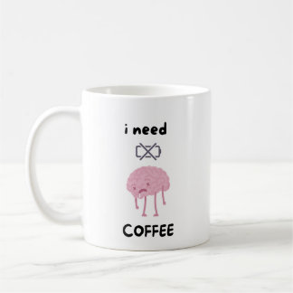 I Need Coffee - Funny Coffee Lover Mug" コーヒーマグカップ