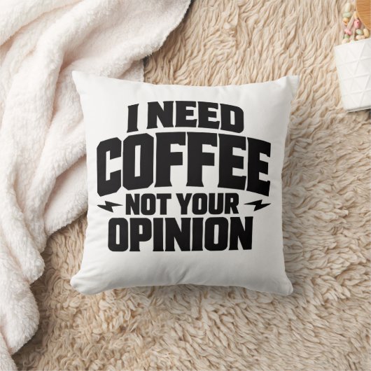 I Need Coffee Not Your Opinion Typography Design  クッション (ブランケット)