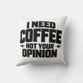 I Need Coffee Not Your Opinion Typography Design  クッション (裏面)