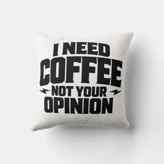 I Need Coffee Not Your Opinion Typography Design  クッション (裏面)