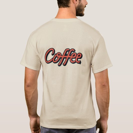 I need coffee to be happy tシャツ (裏面)