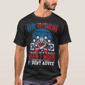 I Need Expert Advice For Hvac Technician An AC Rep Tシャツ (正面)