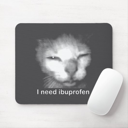 I Need Ibuprofen Cat Meme Funny Silly Cat Ironic W マウスパッド (マウス)