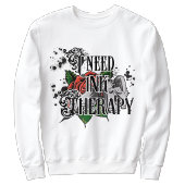 I need ink therapy sweatshirt スウェットシャツ