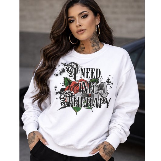 I need ink therapy sweatshirt スウェットシャツ
