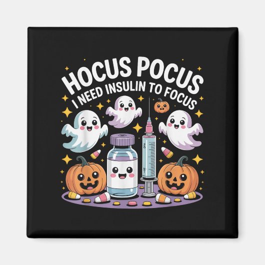 I Need Insulin To Focus Funny Halloween Diabetic マグネット (正面)