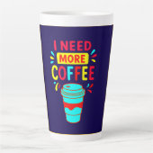 I NEED MORE COFFEE – Minimalist Script Coffee カフェラテマグ (正面)