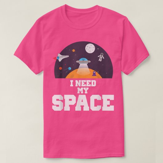 I Need My Space Science  Tシャツ (デザイン正面)