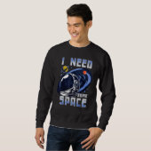I Need Some Space Funny Galaxy Quote Outer Space L スウェットシャツ (正面フル)