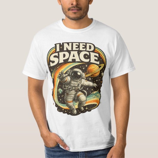 I Need Space Funny Astronaut T-Shirt  Tシャツ (正面)