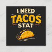 I Need Tacos Stat スクエア名刺 (裏面)