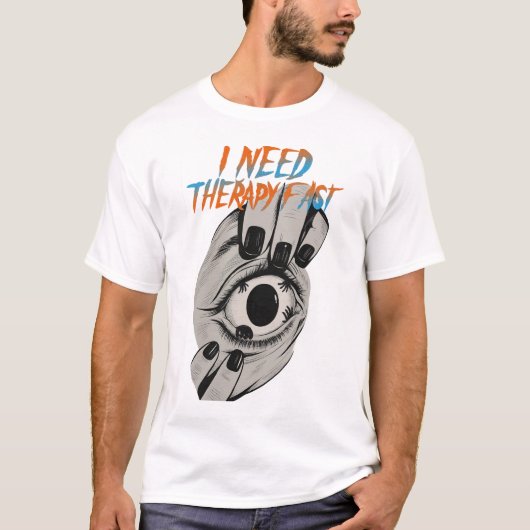 I need therapy Fast アートワーク Tシャツ (正面)