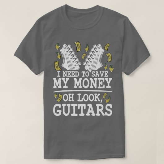 I Need To Save My Money Oh Look, Guitars Lovers Jo Tシャツ (デザイン正面)