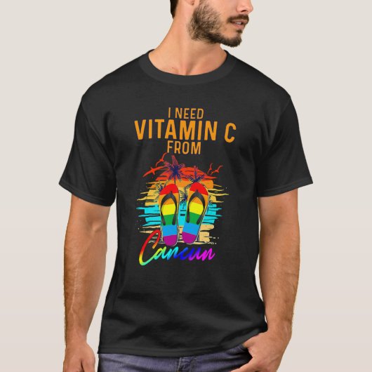 I Need Vitamin Cancun Mexico Vacation Beach Tシャツ (正面)