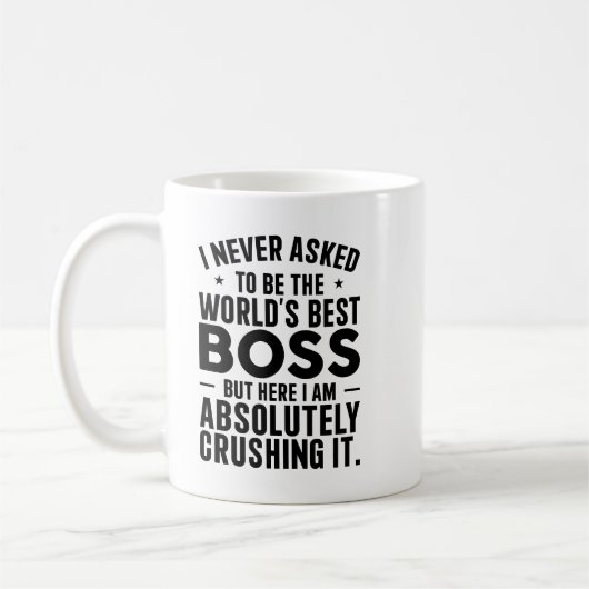 I Never Asked to Be the World’s Best コーヒーマグカップ (左)