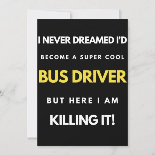 I Never Dreamed I'd Become A Super Cool Bus Driver サンキューカード (正面)