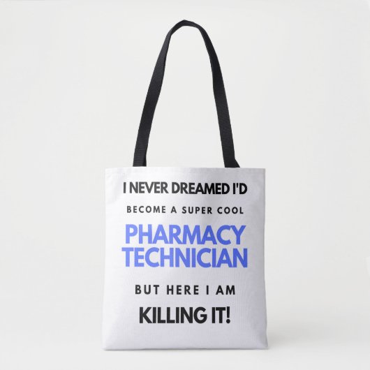 I Never Dreamed I'd Become A Super Cool Pharmacy 2 トートバッグ (正面)