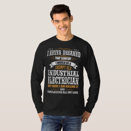 I Never Dreamed That Someday Electrical Engineer E Tシャツ (正面フル)