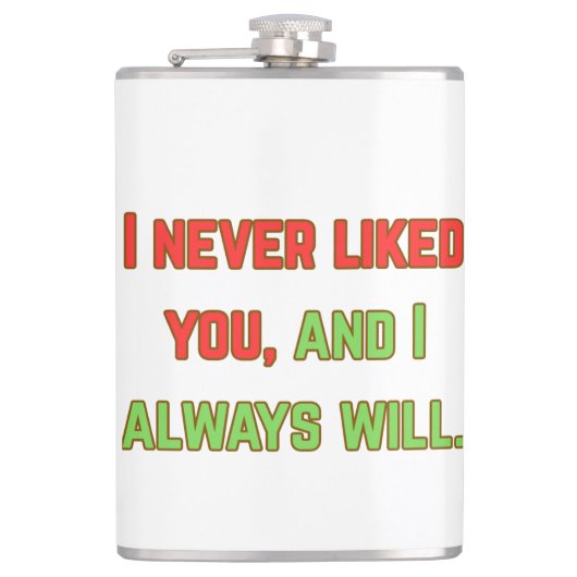 I never liked you フラスク (正面)