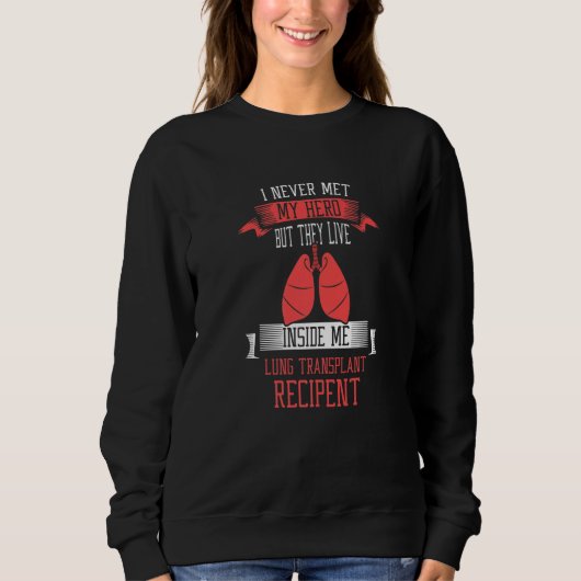 I never me my hero Lung Transplant Premium スウェットシャツ (正面)