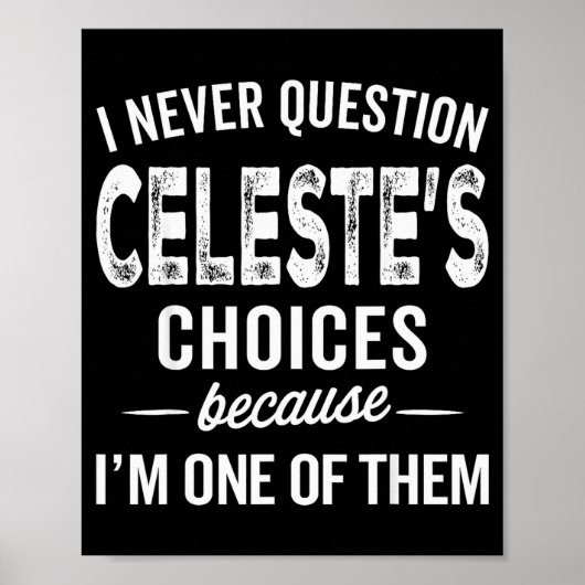 I Never Question Celeste’s Choices Celeste Persona ポスター (正面)