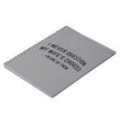 I Never Question My Wife"s Choices I"m One Of Them ノートブック (左側)