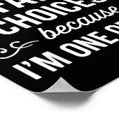 I Never Question Tiffany's Choices Because I'm One ポスター (角)