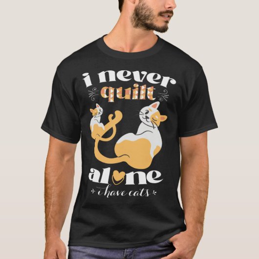 I Never Quilt Alone I Have Cats  Quilter Womans Me Tシャツ (正面)