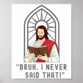 I Never Said That Funny Christian Sarcasm Jesus Me ポスター (正面)