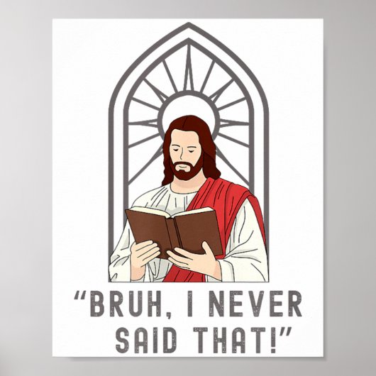 I Never Said That Funny Christian Sarcasm Jesus Me ポスター (正面)